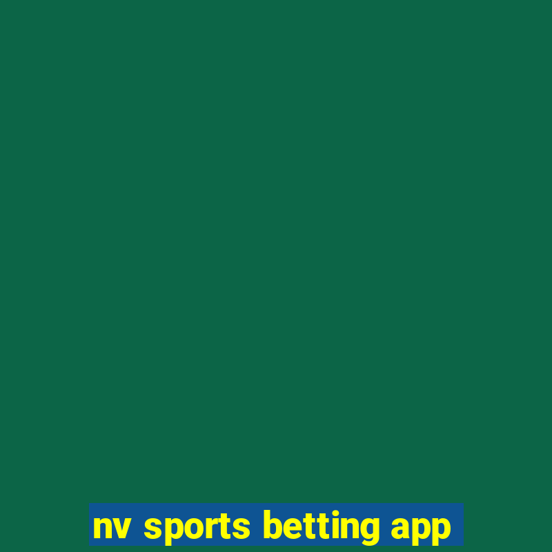 nv sports betting app